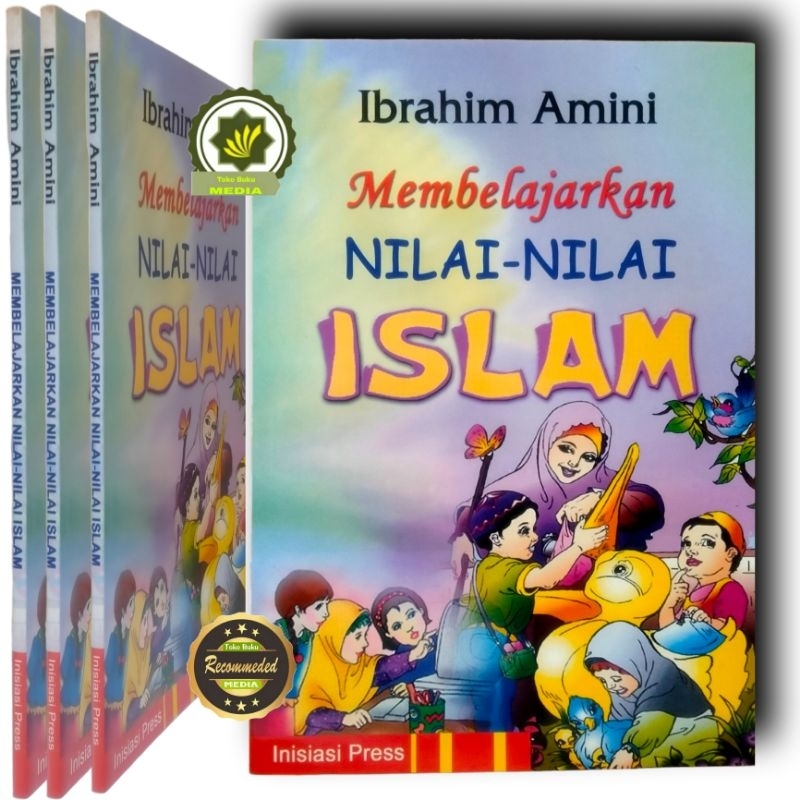 Buku MEMBELAJARKAN NILAI-NILAI ISLAM Buku Panduan Pembelajaran Untuk Anak Manajemen Pendidikan Anak 