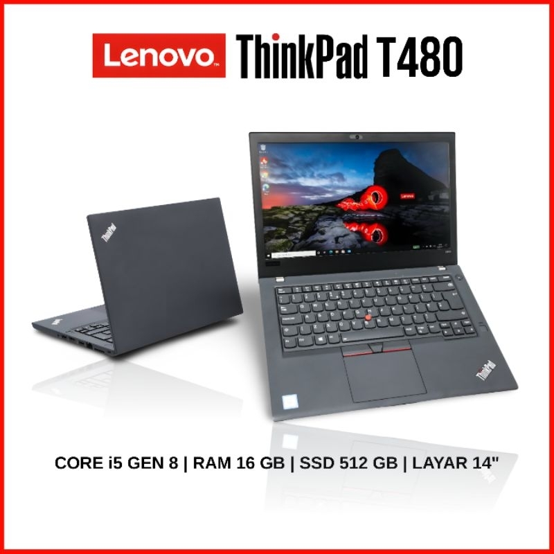 Laptop Lenovo Thinkpad T480 Core i5 Gen 8 RAM 16 GB SSD