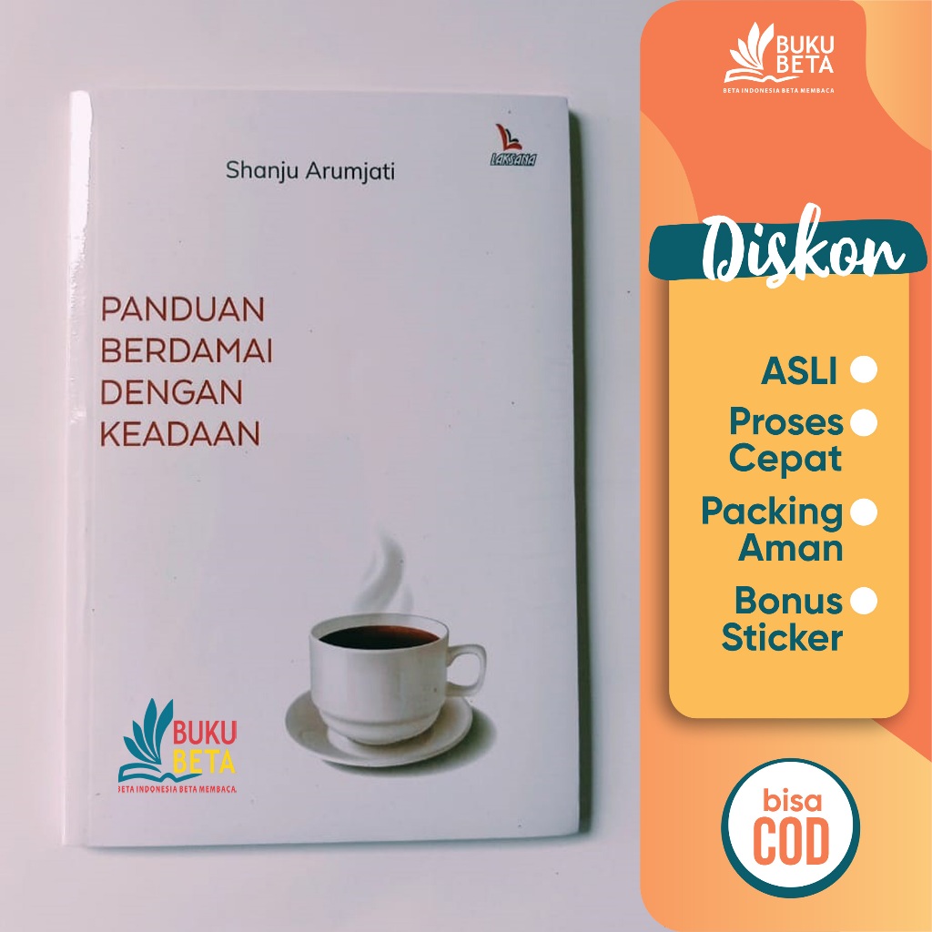 Panduan Berdamai Dengan Keadaan - Shanju Arumjati