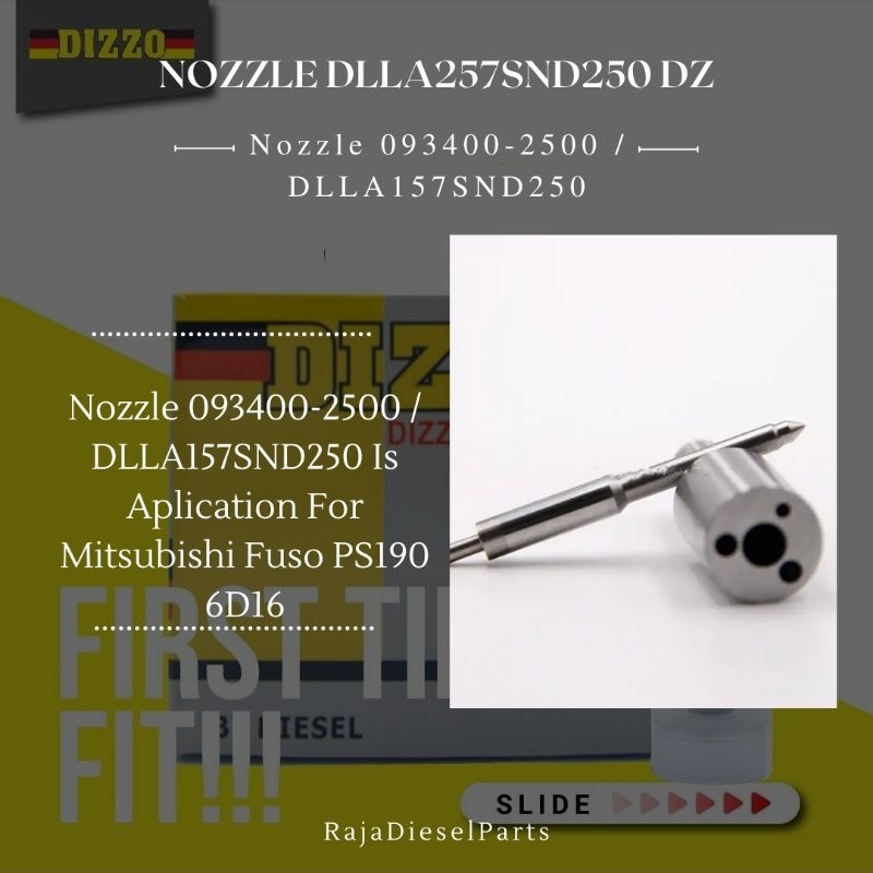 Nozzle 093400-2500 / DLLA157SND250 NOZZLE MITSUBISHI FUSO PS190 6D16 SND250