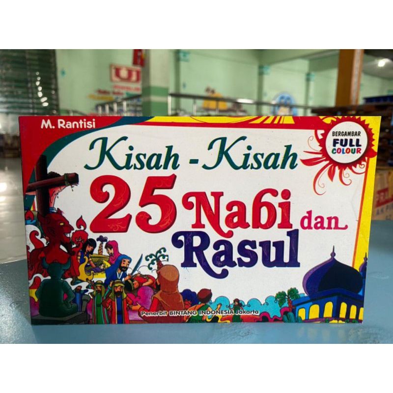 KISAH KISAH 25 NABI DAN RASUL BERGAMBAR FULL COLOR