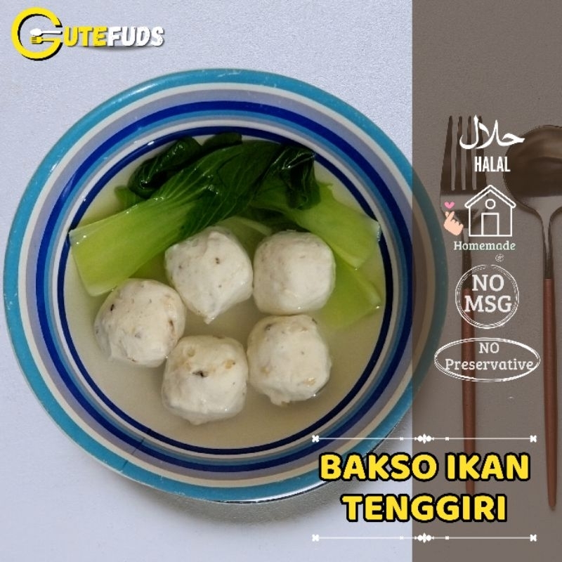 

Bakso Ikan Tenggiri HALAL HOMEMADE TANPA MSG TANPA PENGAWET