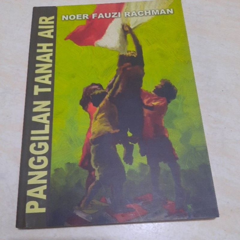 PANGGILAN TANAH AIR - NOER FAUZI RACHMAN