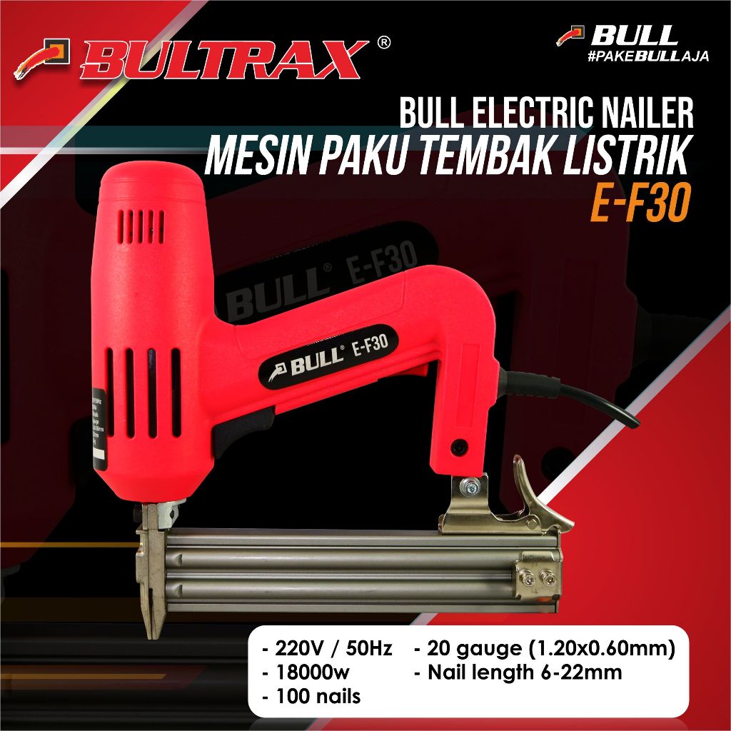 Bull Alat paku tembak listrik / Air nailer