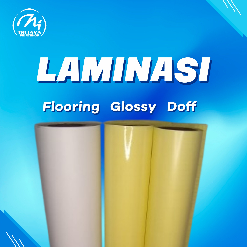 LAMINASI DOFF GLOSSY FLOORING COLD METERAN MURAH