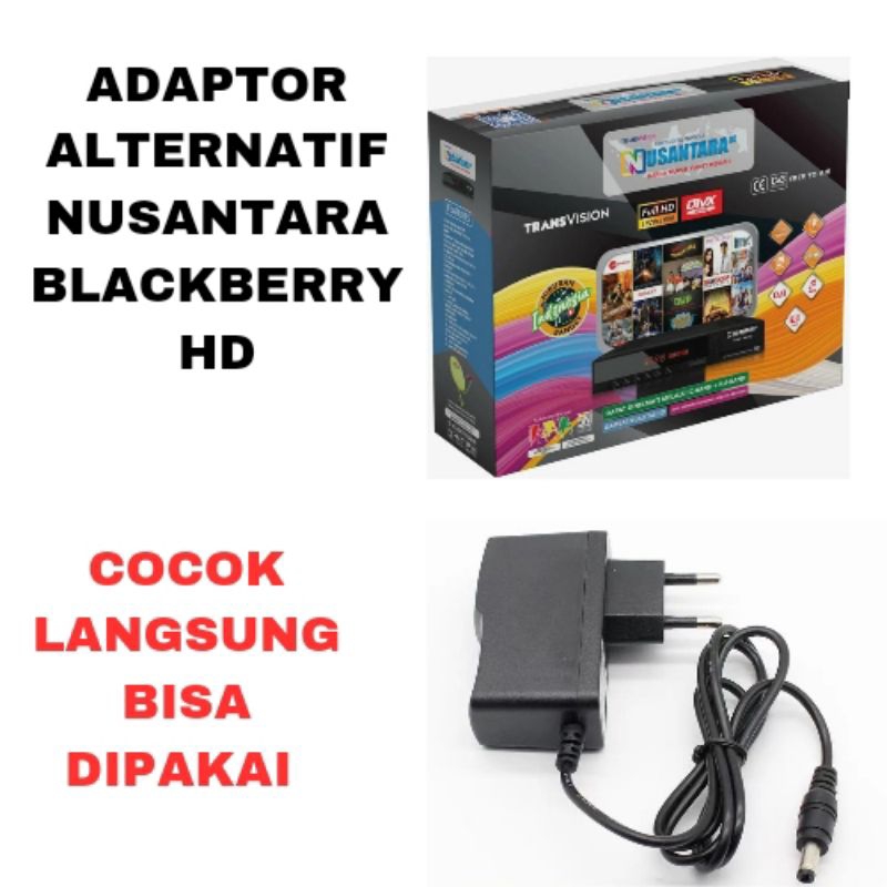 POWER ADAPTOR/CAS/CHARGER RECEIVER PARABOLA NUSANTARA BLACKBERRY HD