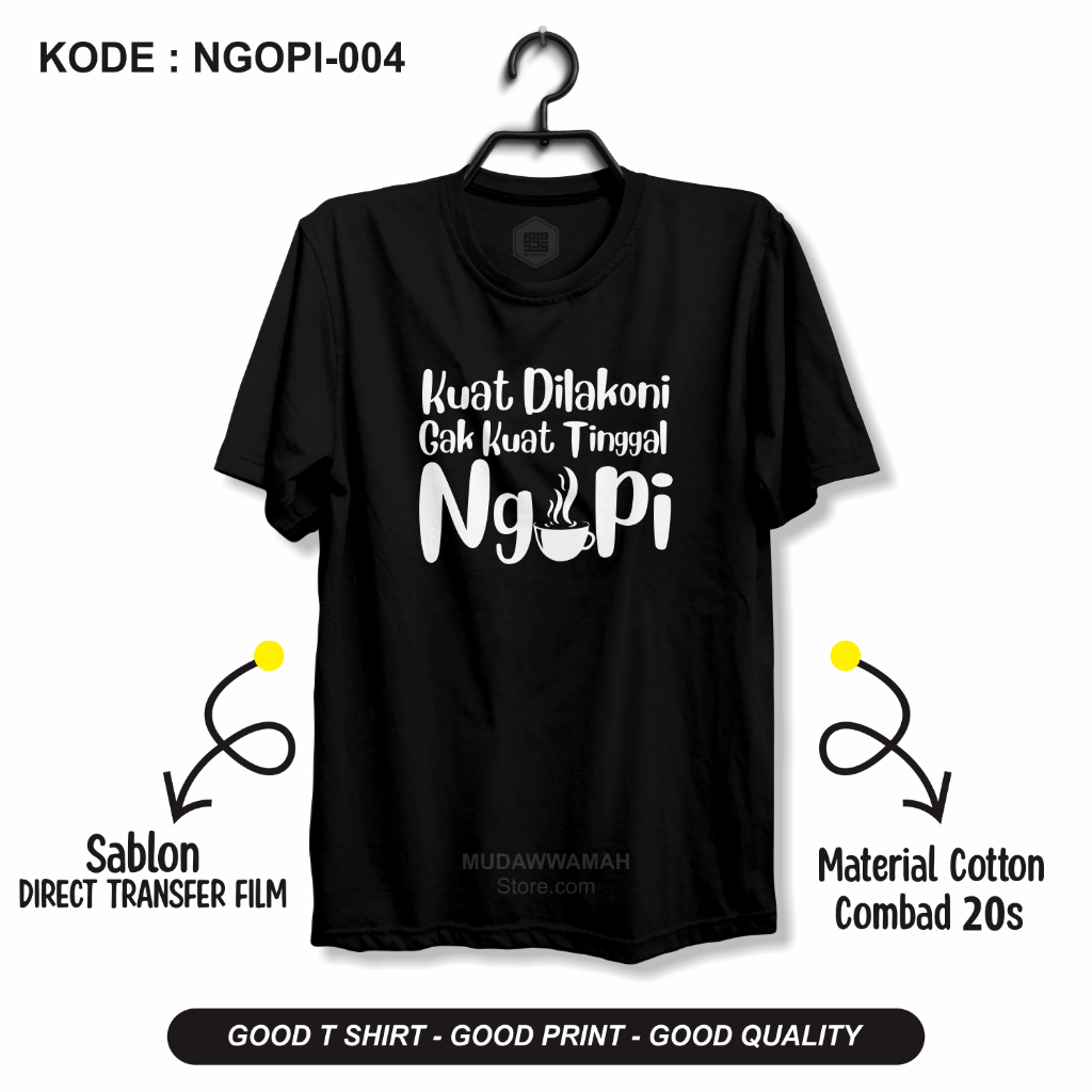 Mudawwamah Kaos Baju Distro Kata Kata Ngopi keren Pria Katun Premium Original Tebal Kekinian | Kuat 
