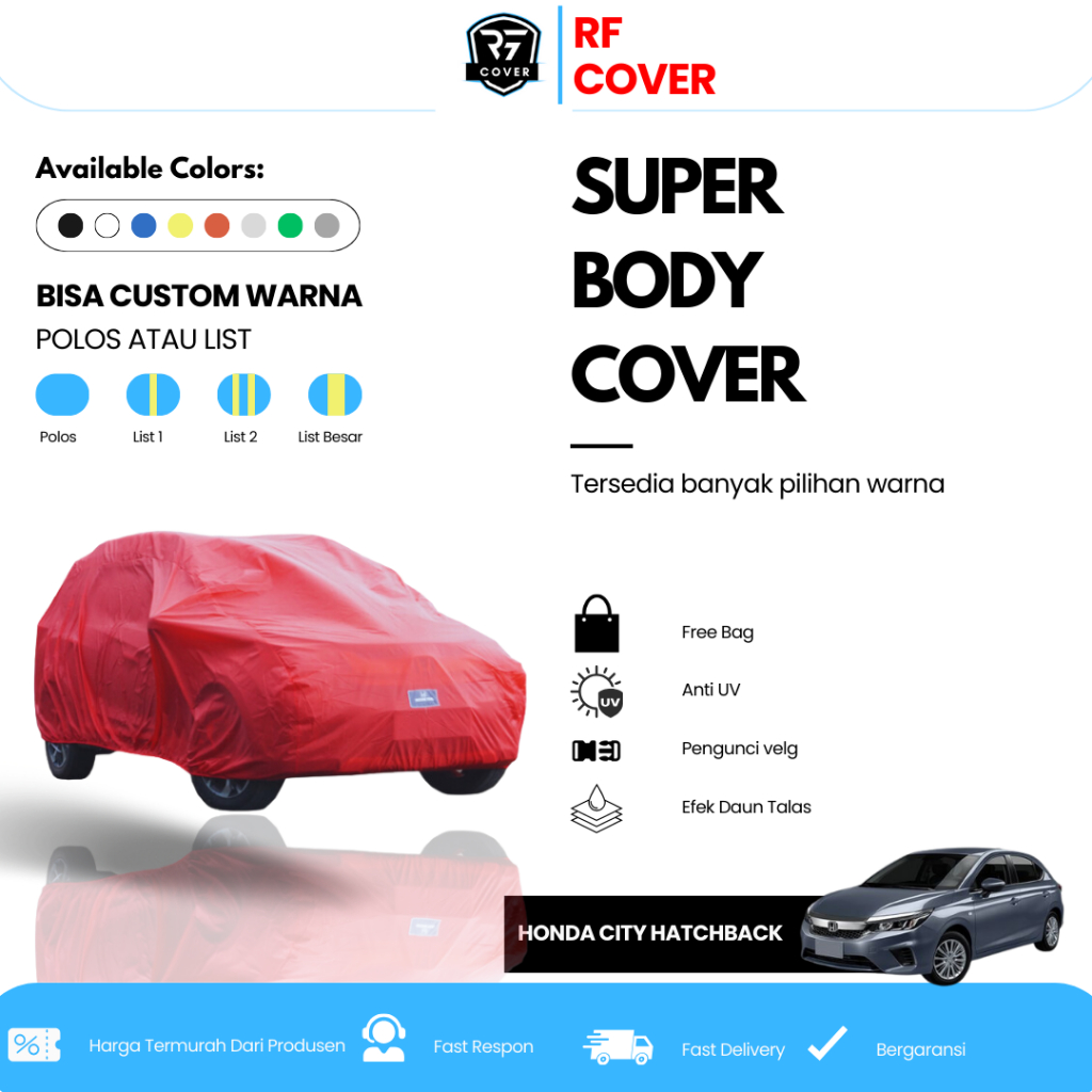 Cover Mobil CITY HATCHBACK Sarung Mobil Body Cover All New HONDA CITY  Tipe Super Warna
