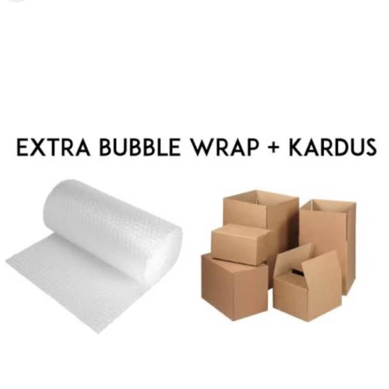 

bubble wrap + kardus