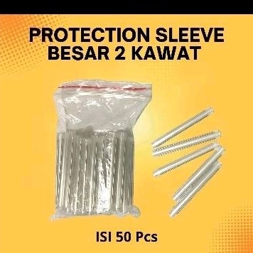 PROTECTION SLEEVE BESAR 2 KAWAT