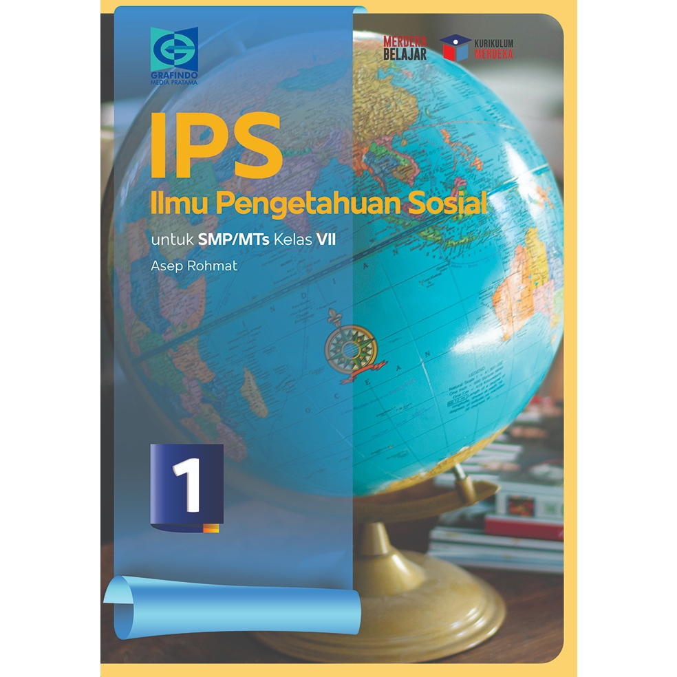 

Buku Ilmu Pengetahuan Sosial (IPS) untuk Kelas VII SMP/MTs