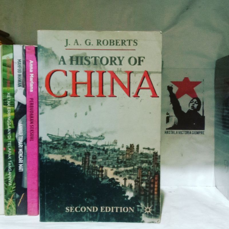 Frederick Wells W. Sejarah China | A History of China | J. A. G. Roberts | Ivan Taniputera | 1421 Sa
