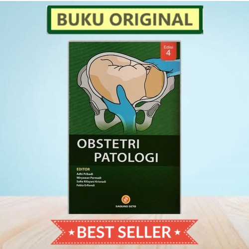 ORIGINAL Obstetri Patologi Edisi 4 Unpad - Adhi Pribadi