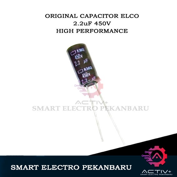 ORIGINAL CAPACITOR ELCO 2.2uF 450V ElKo Capacitor Elko Kapasitor 2.2uF 450V 2,2UF 2,2 UF 450VOLT 450