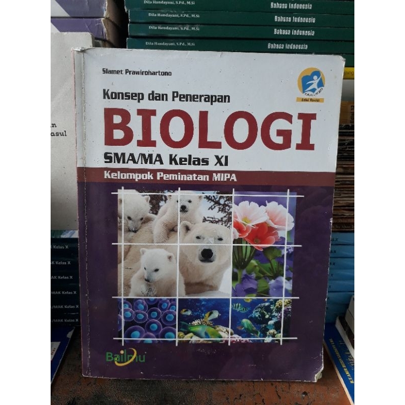 BUKU BIOLOGI BAILMU KELAS 11 - XI SMA MA KURIKULUM 2013 REVISI