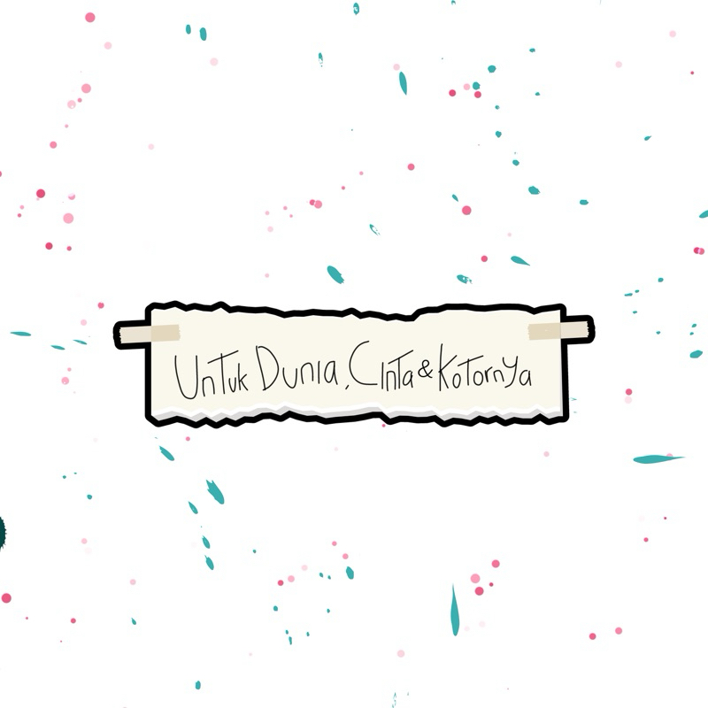 STICKER NADIN AMIZAH “Untuk Dunia,Cinta dan Kotornya”