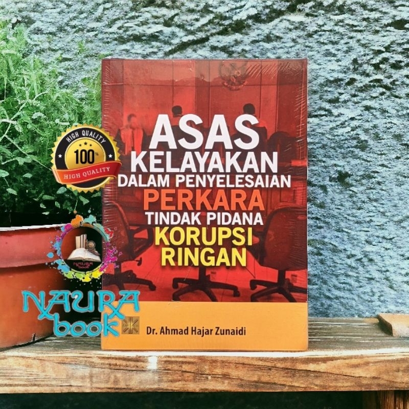 asas kelayakan dalam penyelesaian perkara tindak pidana korupsi ringan