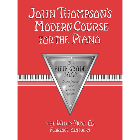 

Modern course for piano 5th grade John Thompson
