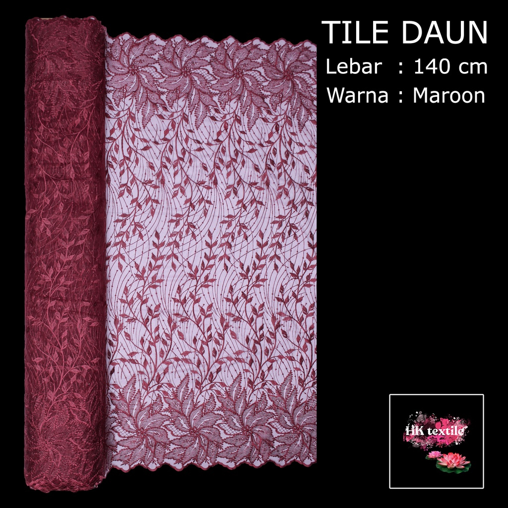 KAIN TILE DAUN/TILLE BORDIR RANTAI DAUN/TILLE SALUR TANGKAI