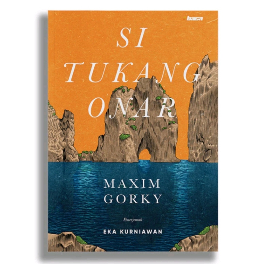 SI TUKANG ONAR - Maxim Gorky