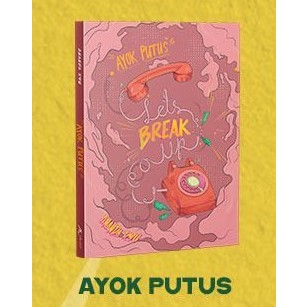 Novel Ayo Putus / Ayok Putus The Novel - Ananda Ryu - Akad - Gratis Biaya Packing