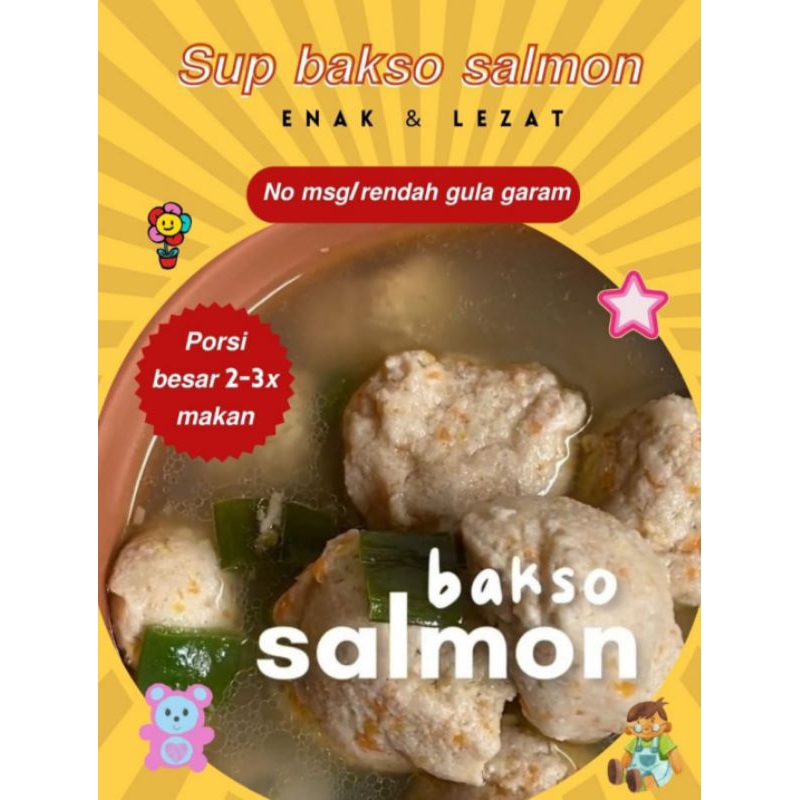 

Menu Anak SUP BAKSO SALMON 2-3X Makan