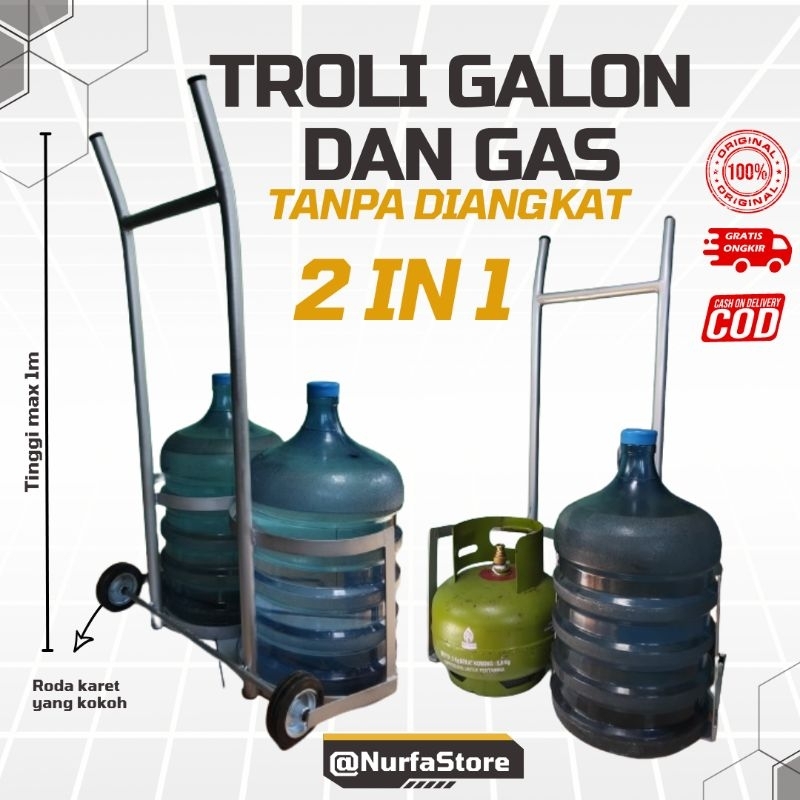 TROLI GALON DAN GAS TANPA DIANGKAT BISA 2 GALON