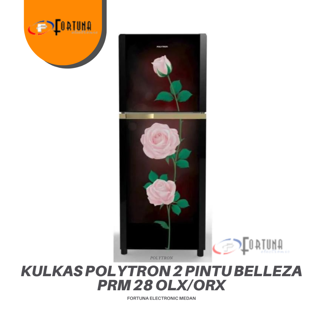 KULKAS 2 PINTU POLYTRON BELEZZA PRM28ORX / PRM28DRX MEDAN KOTA FREE ONG