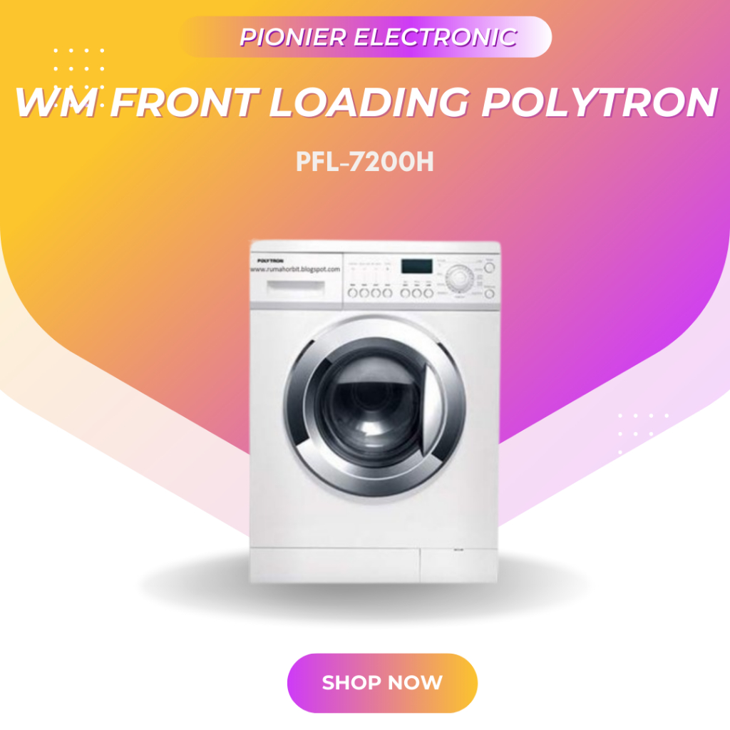 [EKS - DISPLAY] WM FRONT LOADING POLYTRON MESIN CUCI PFL-7200H