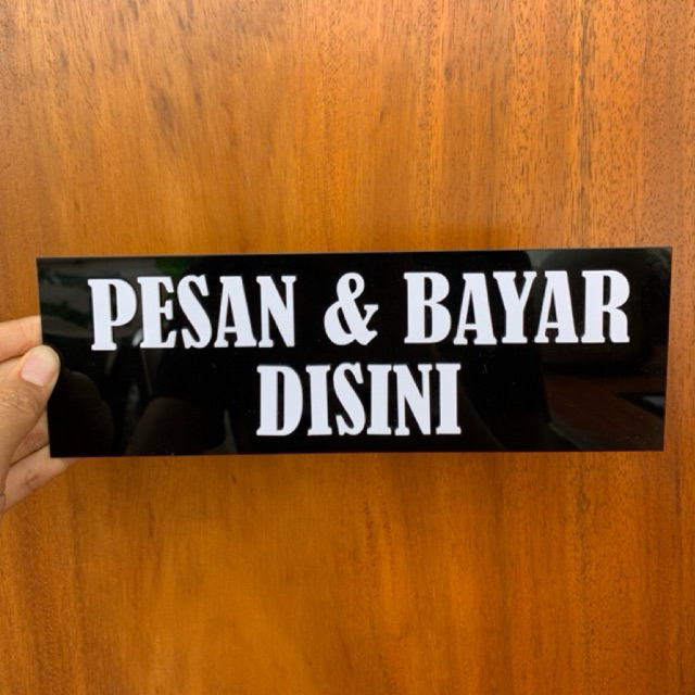 

sign akrilik PESAN DAN BAYAR DISINI Custom Tulisan Sign Board Akrilik Warna Hitam Putih Kustom Print UV Papan Tempel Akrilik Signage Label Sticker Dinding Rambu Petunjuk Nama Ruangan