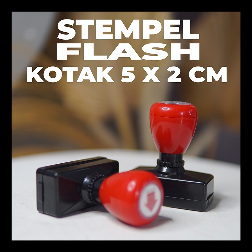 

Stempel Flash 1 Warna Kotak Ukuran 5 x2 CM