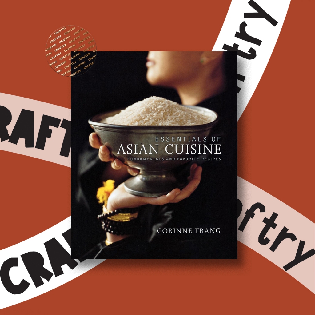 

Essentials of Asian Cuisine - Corinne Trang