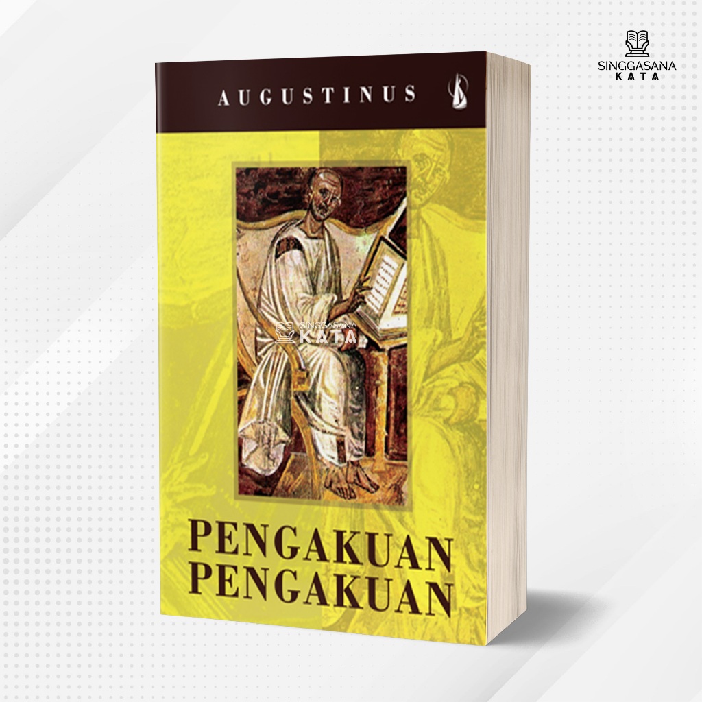 Buku Pengakuan-pengakuan Augustinus - Augustinus - Kanisius