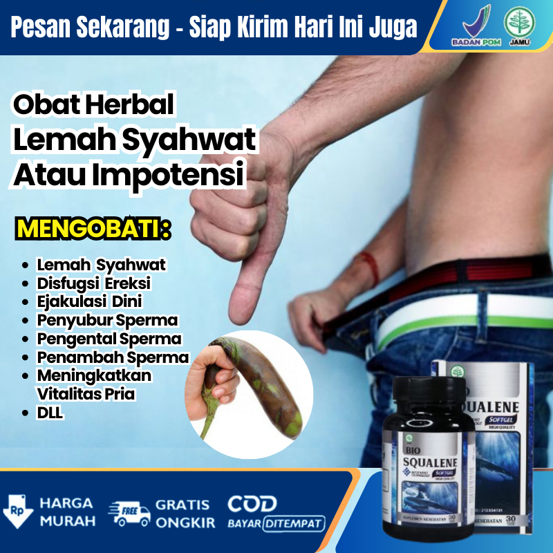 Obat Herbal Atasi Penis Susah Bangun Penis Loyo Tidak Bisa Tegang Obat Agar Bisa Ereksi Penambah Lib