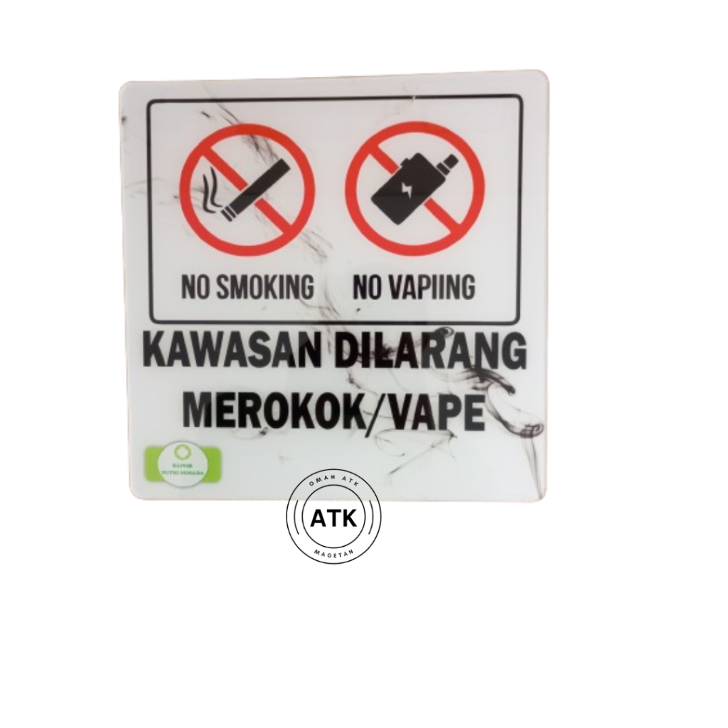 

Custom Akrilik Kawasan Dilarang Merokok/Vape - No Smoking Area