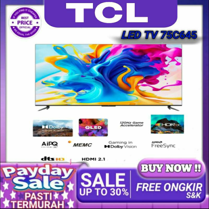 LED TV 75 INCH TCL 75C645 QLED 4K ANDROID GOOGLE TV DOLBY VISION 75inc
