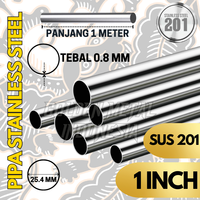 Pipa Stainless 1" SUS 201 TEBAL 0.8MM