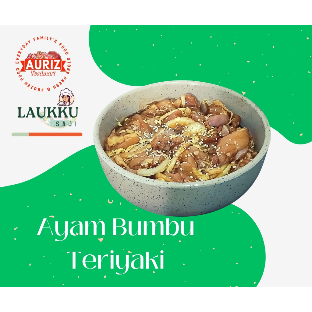 

LAUKKU SAJI : Ayam Berbumbu Teriyaki Ready to Cook