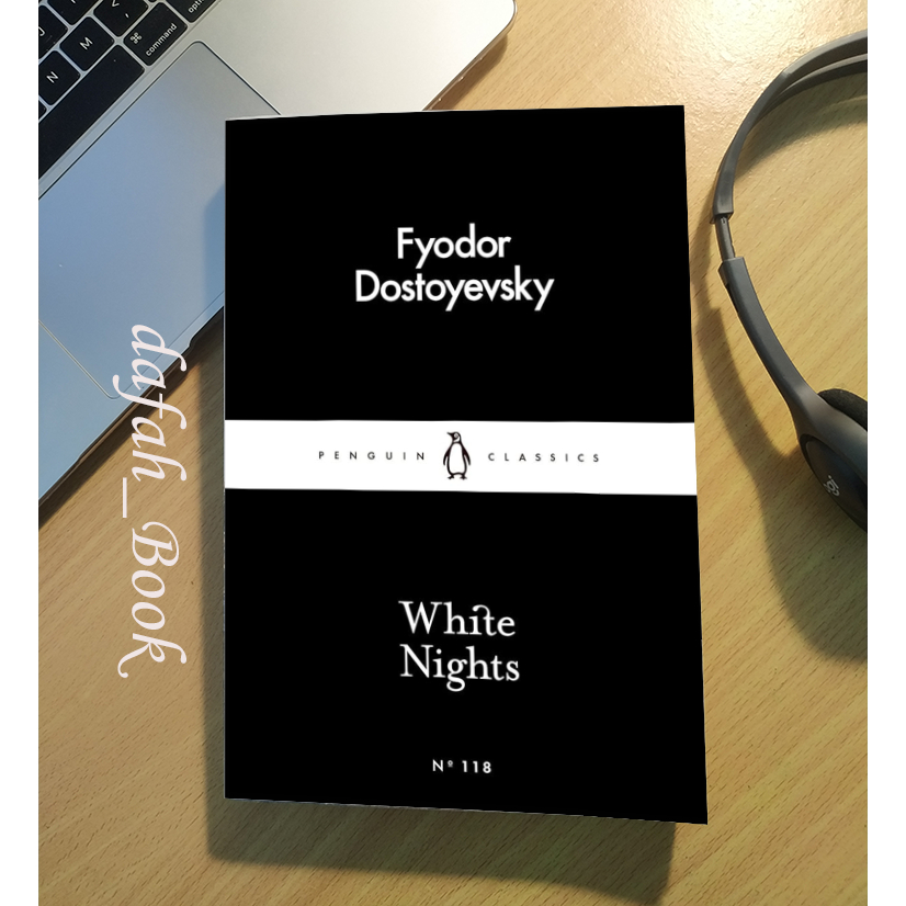 White Nights: Fjodor Dostoyevsky (Penguin Little Black Classics) by Fyodor Dostoyevsky
