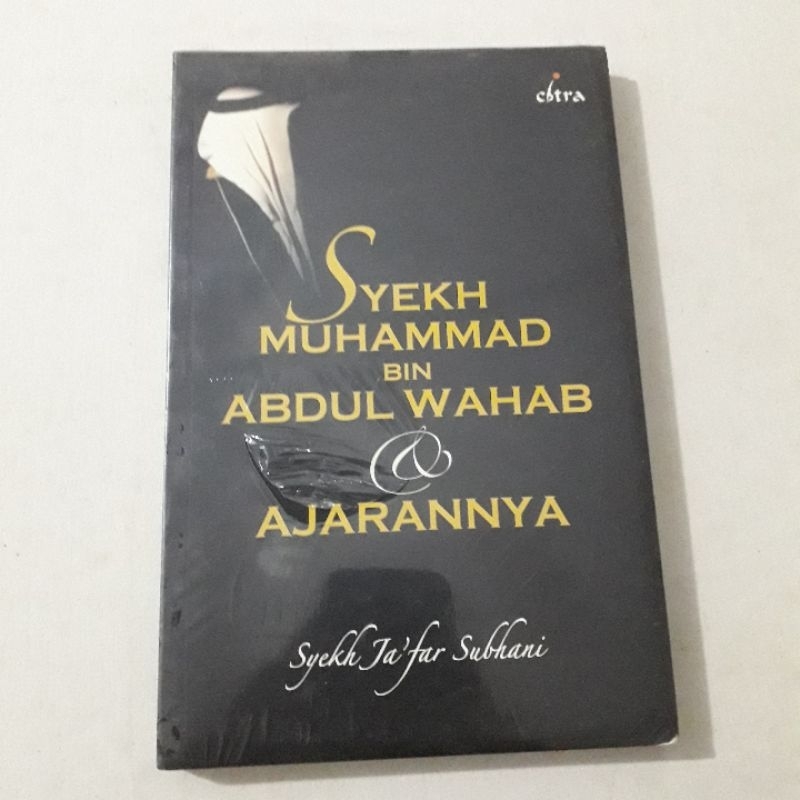 SYEKH MUHAMMAD BIN ABDUL WAHAB & AJARANNYA SYEKH JAFAR SUBHANI