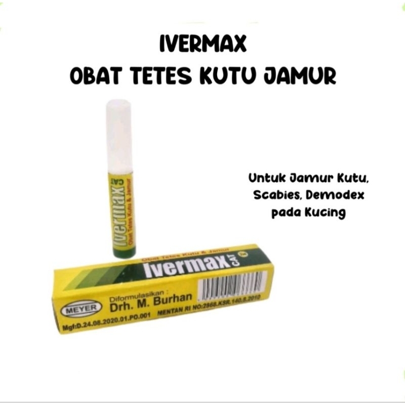 Ivermax Obat Tetes Kutu Jamur Scabies Demodex Kucing Cat  /Flea Tick