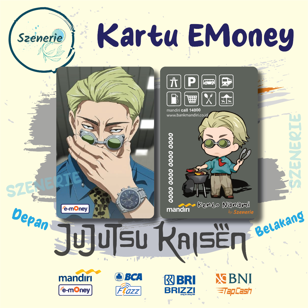 Emoney Kento Nanami JJK Flazz gen 2 Kartu E-money Mandiri BCA Tapcash BNI Brizzi BRI NFC Jujutsu Kai