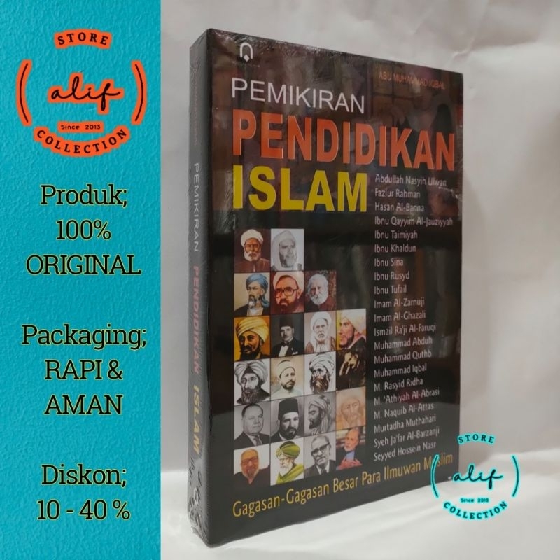 PEMIKIR PENDIDIKAN ISLAM Gagasan-Gagasan Besar Para Ilmuwan Muslim - ABU MUHAMMAD IQBAL