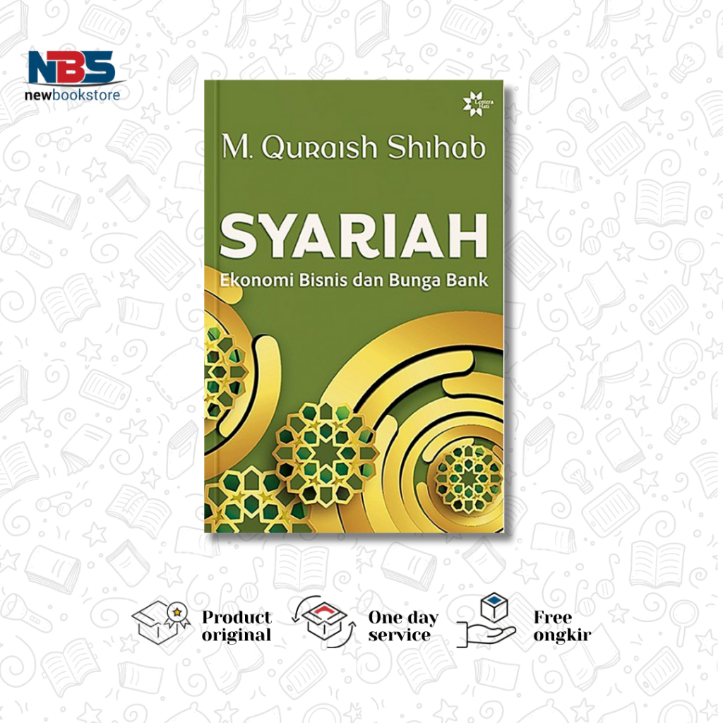 Syariah: Ekonomi Bisnis dan Bunga Bank - M. Quraish Shihab - Lentera Hati
