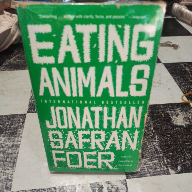 EATING ANIMALS, JONATHAN SAFRAN FOER, AUTHOR EVERYTHING IS LUMINATED