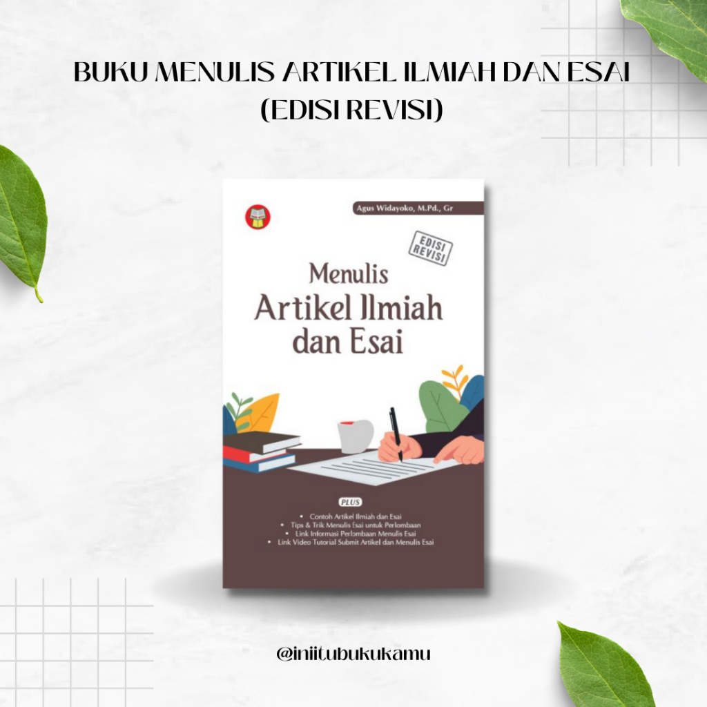 BUKU MENULIS ARTIKEL ILMIAH DAN ESAI (EDISI REVISI)