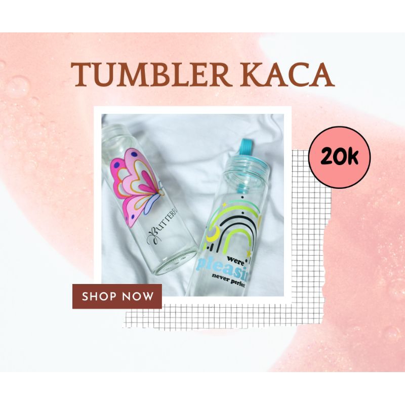 TUMBLER KACA CUSTOM