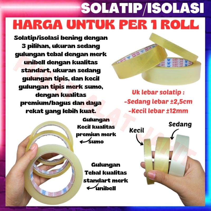 Solatip isolasi bening sedang kecil unibell sumo kuat bagus premium.