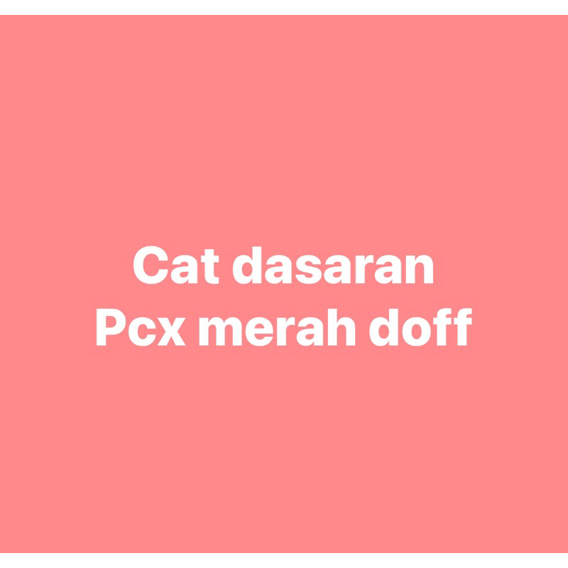 Cat dasaran merah doff pcx