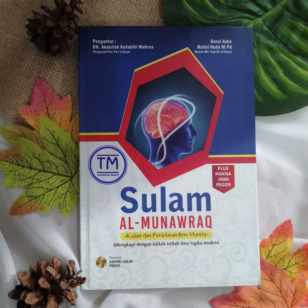 SULAM AL-MUNAWROQ Ilmu Mantiq Sullamul Munawaraq - Lirboyo Press